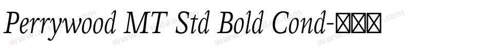 Perrywood MT Std Bold Cond字体转换